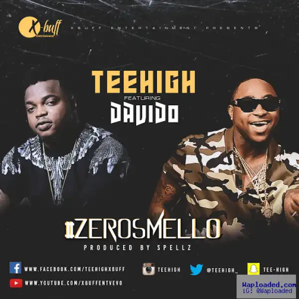 Teehigh - Zero Smello Ft. Davido